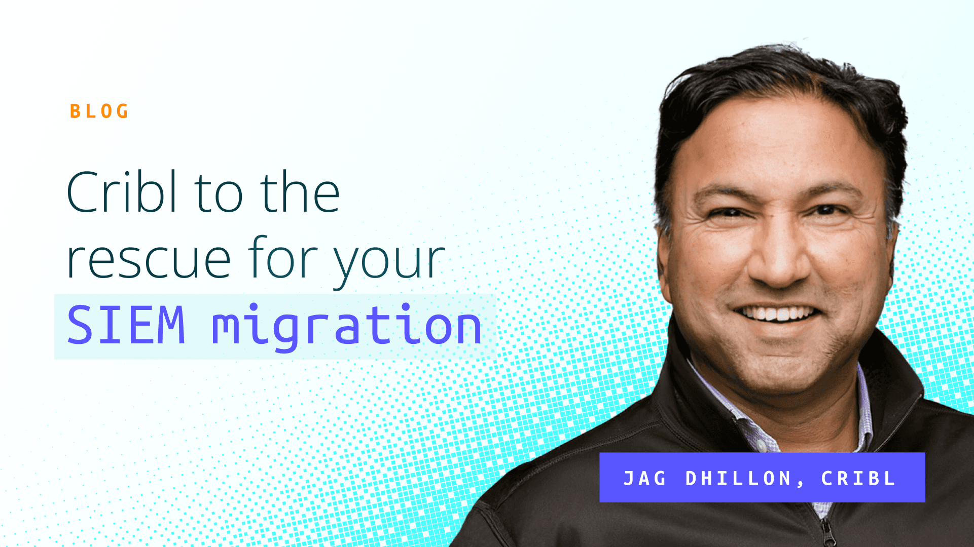 Cribl to the rescue for SIEM migrations