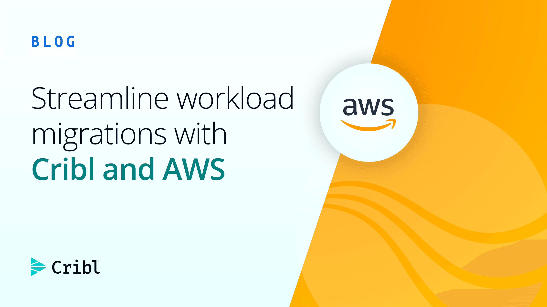 Streamline workload migrations with Cribl and AWS og image