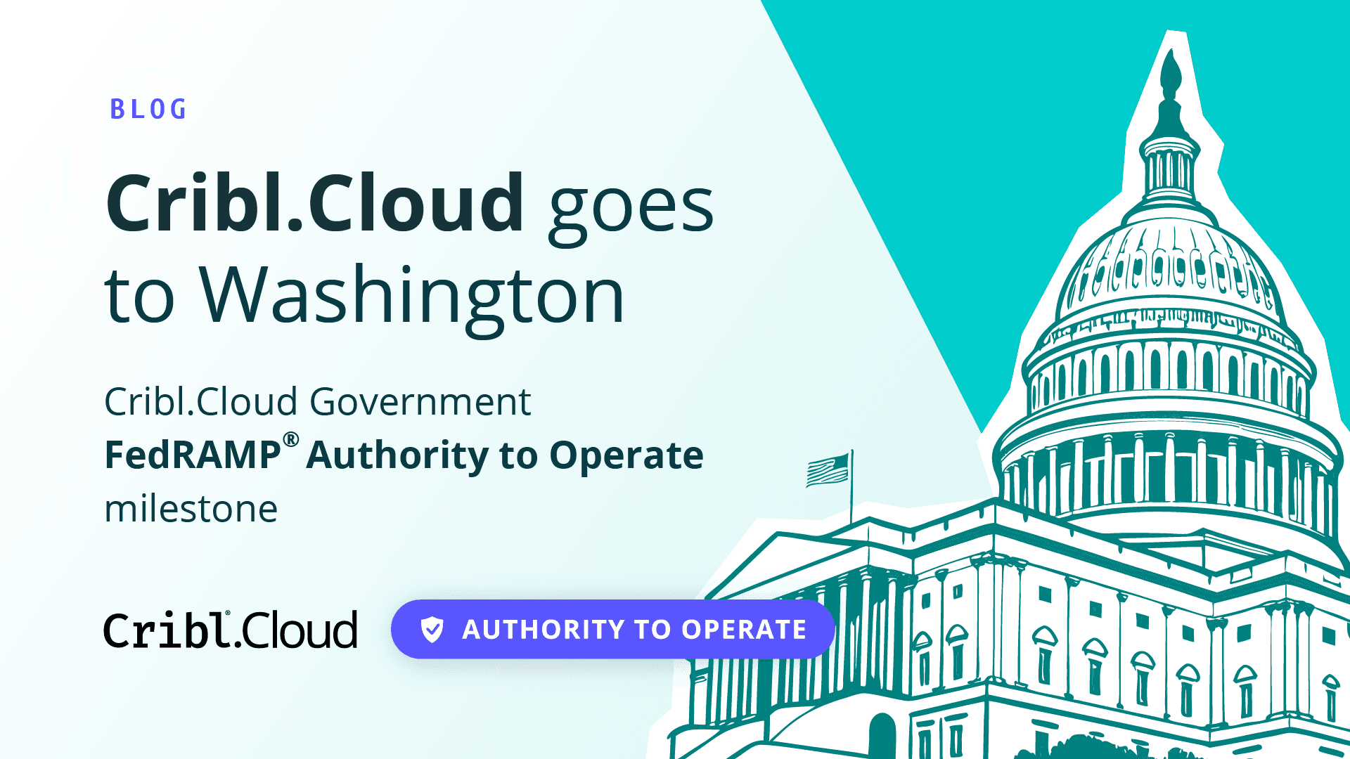 Cribl.Cloud Government is FedRAMP In Process, bringing Stream, Edge, Lake, and Search to federal and state agencies with managed cloud scale.